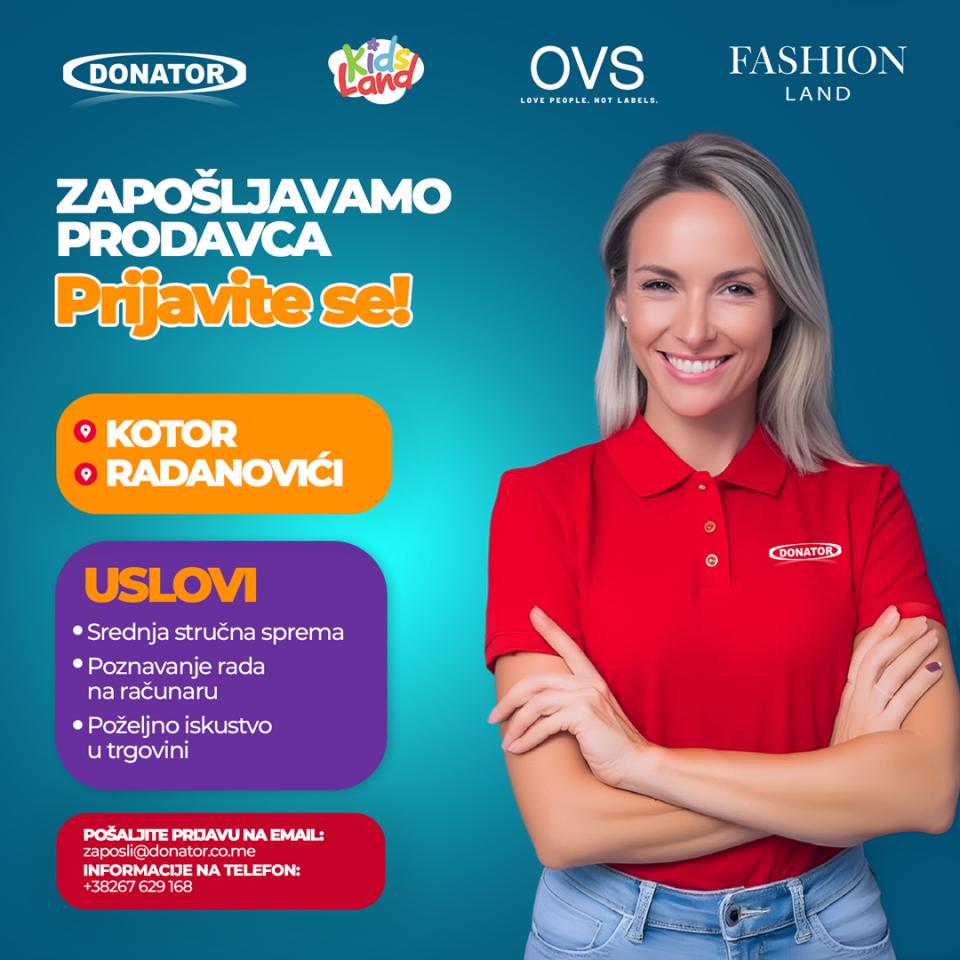 Prodavci u maloprodajnim objektima Kidsland, OVS i Fashion Land u Radanovićima i Kotoru